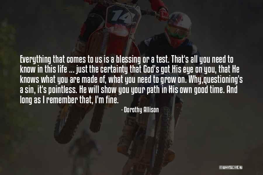 Your Pointless Quotes By Dorothy Allison Your Pointless Quotes By Dorothy Allison