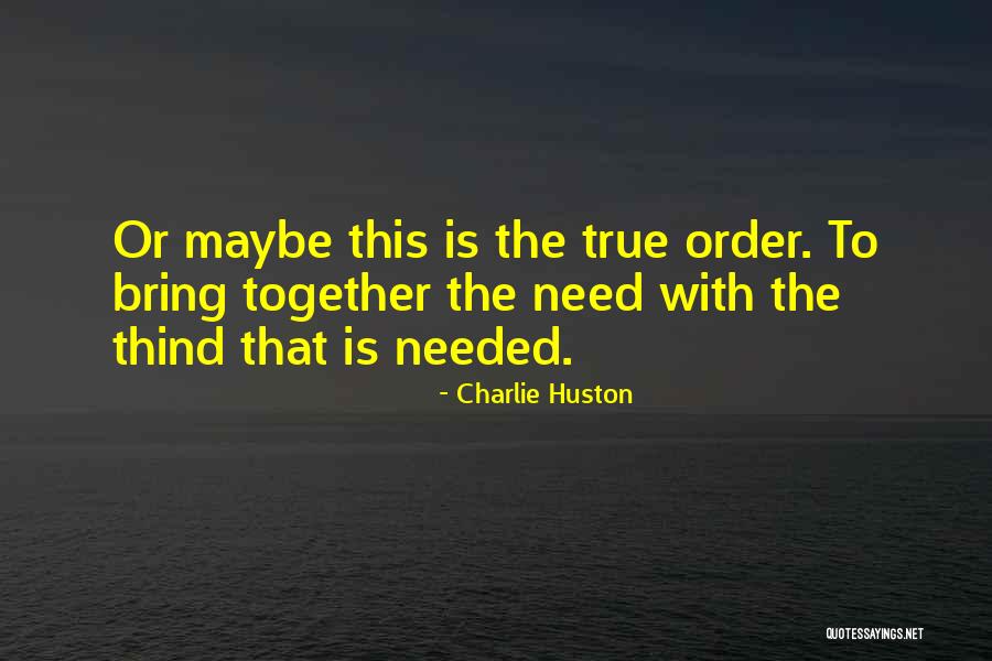 Your Positive Oasis Quotes By Charlie Huston Your Positive Oasis Quotes By Charlie Huston