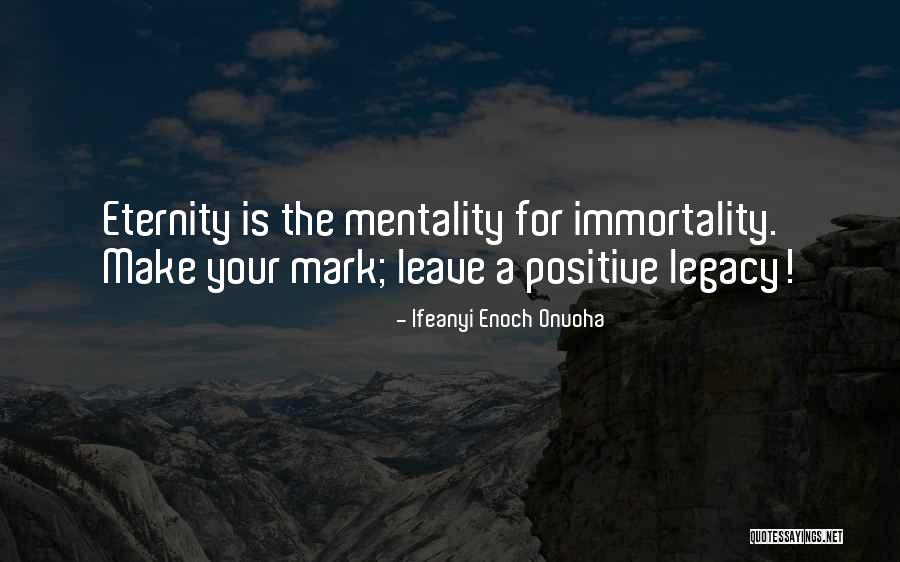 Your Positive Quotes By Ifeanyi Enoch Onuoha Your Positive Quotes By Ifeanyi Enoch Onuoha