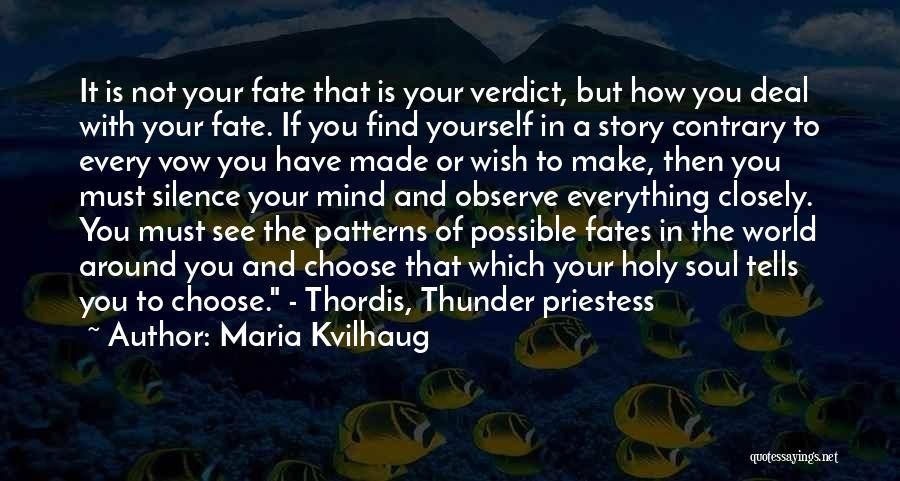 Your Possible World Quotes By Maria Kvilhaug