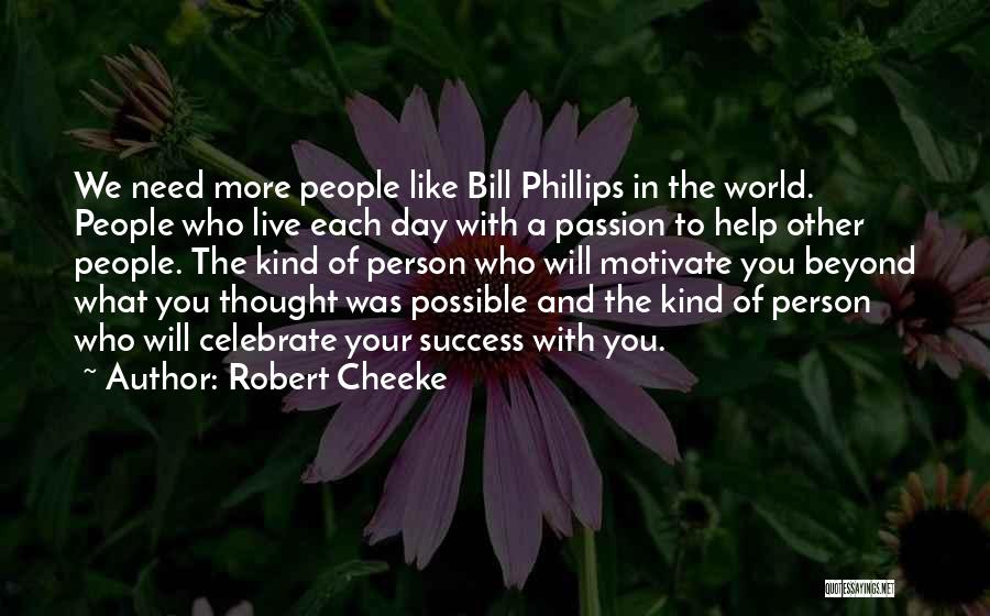 Your Possible World Quotes By Robert Cheeke