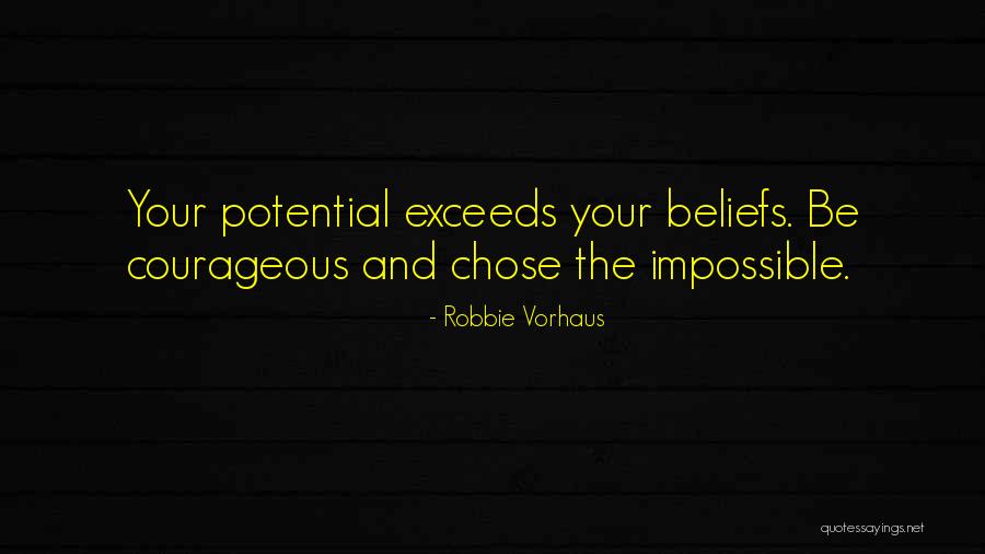Your Potential Quotes By Robbie Vorhaus Your Potential Quotes By Robbie Vorhaus