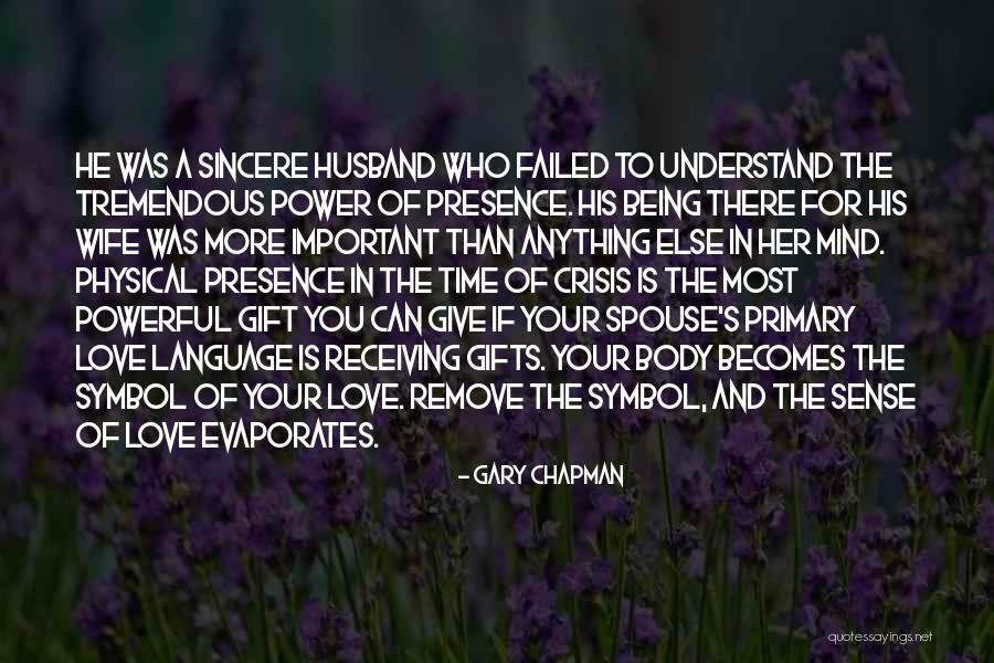 Your Presence Is Important Quotes By Gary Chapman Your Presence Is Important Quotes By Gary Chapman