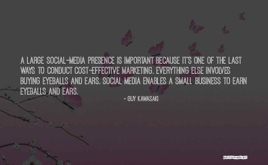 Your Presence Is Important Quotes By Guy Kawasaki