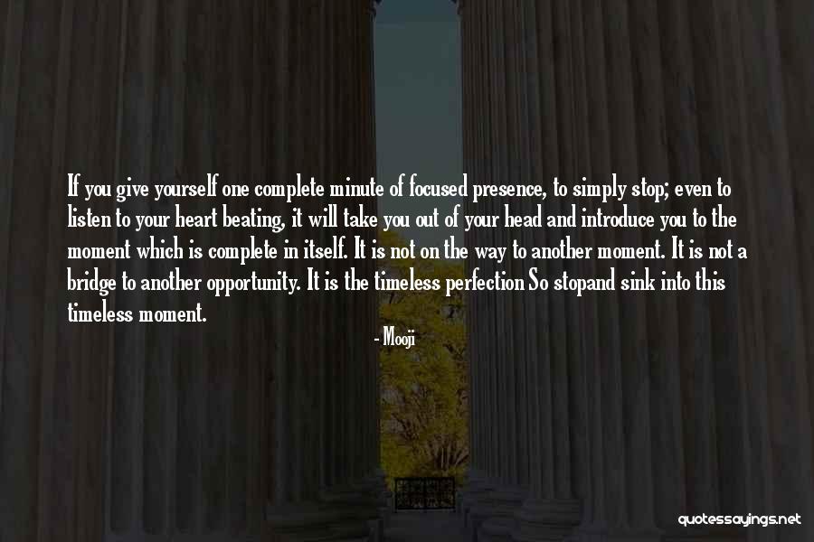 Your Presence Is Quotes By Mooji Your Presence Is Quotes By Mooji