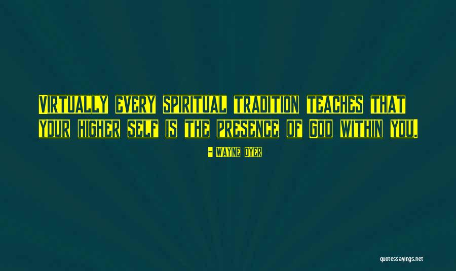 Your Presence Is Quotes By Wayne Dyer Your Presence Is Quotes By Wayne Dyer