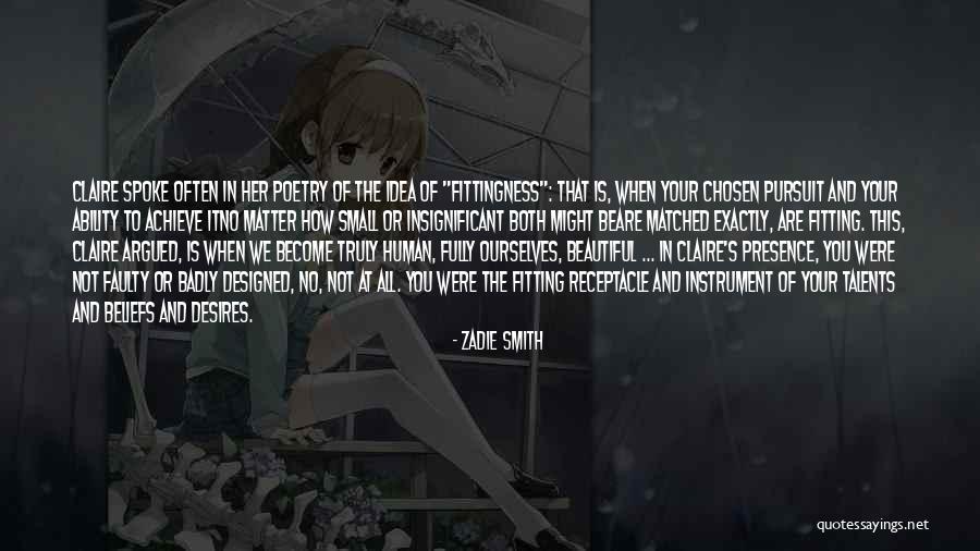 Your Presence Is Quotes By Zadie Smith Your Presence Is Quotes By Zadie Smith