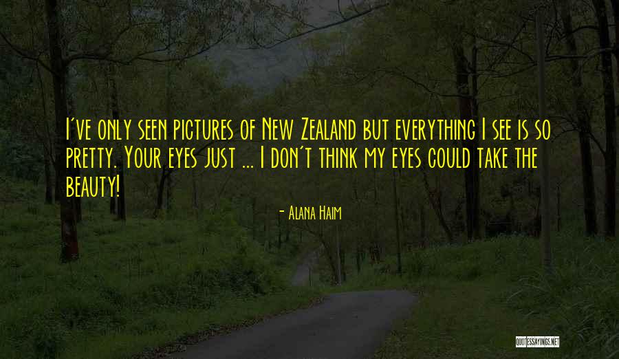 Your Pretty But Quotes By Alana Haim