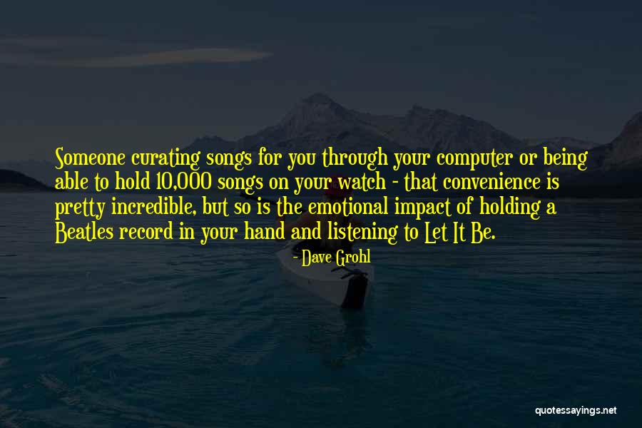 Your Pretty But Quotes By Dave Grohl