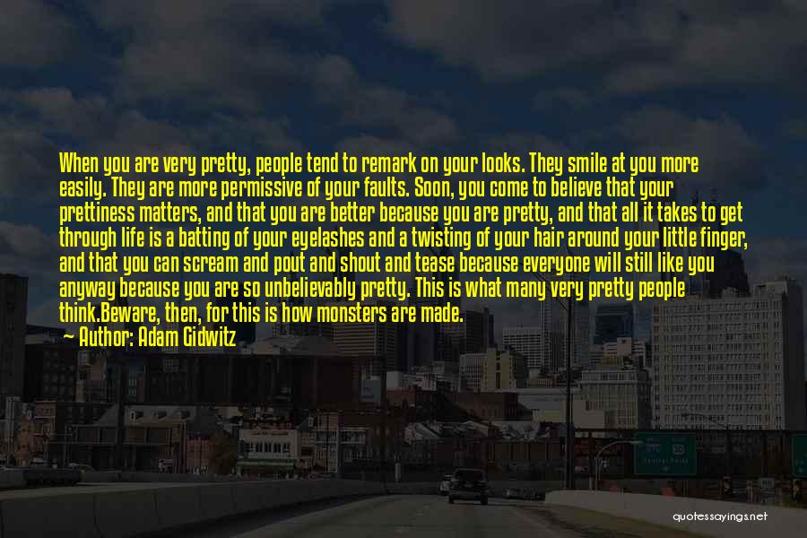 Your Pretty Smile Quotes By Adam Gidwitz