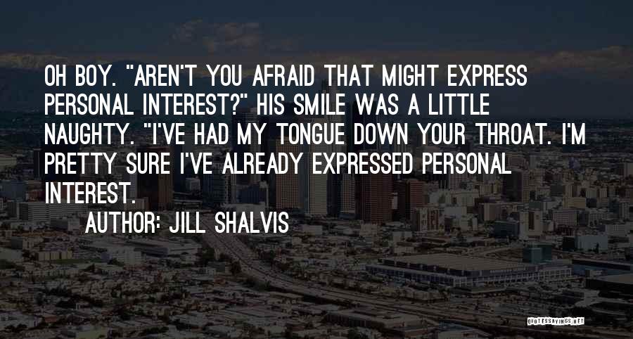 Your Pretty Smile Quotes By Jill Shalvis