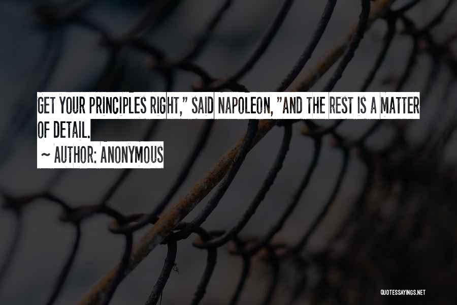 Your Principles Quotes By Anonymous