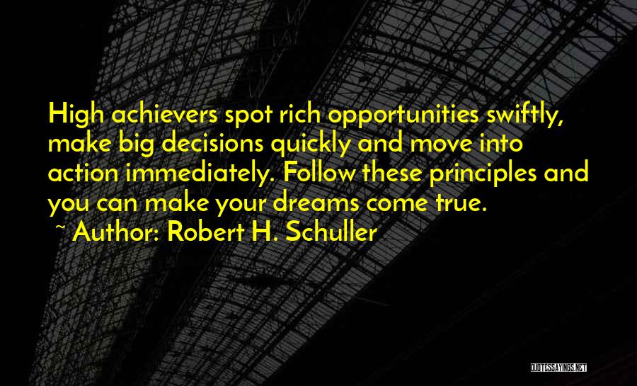 Your Principles Quotes By Robert H. Schuller