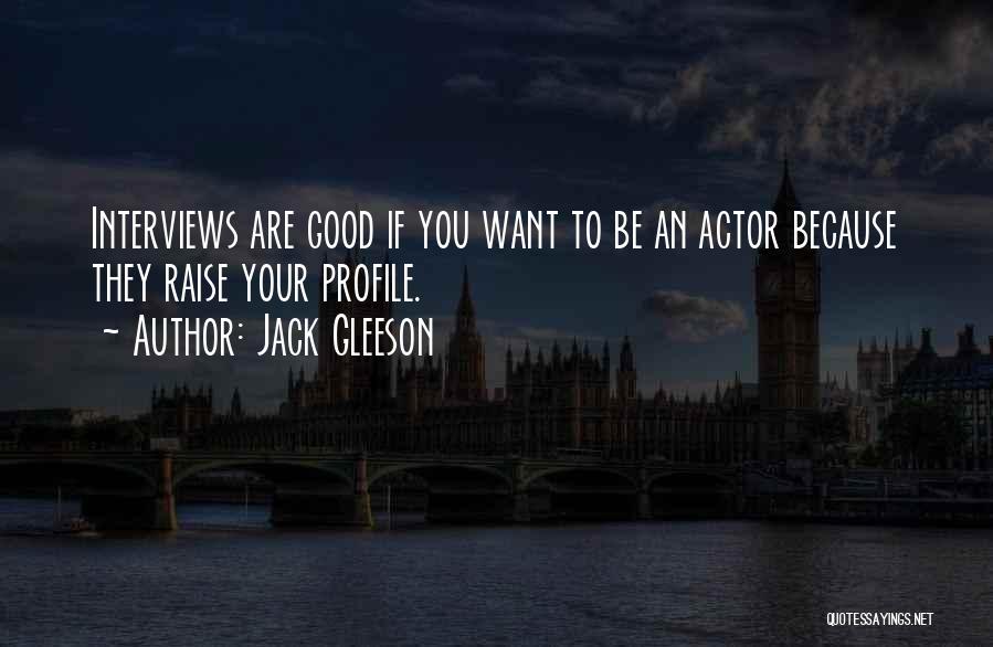 Your Profile Quotes By Jack Gleeson