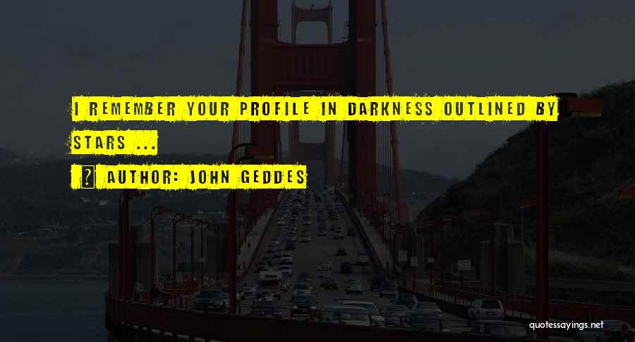 Your Profile Quotes By John Geddes