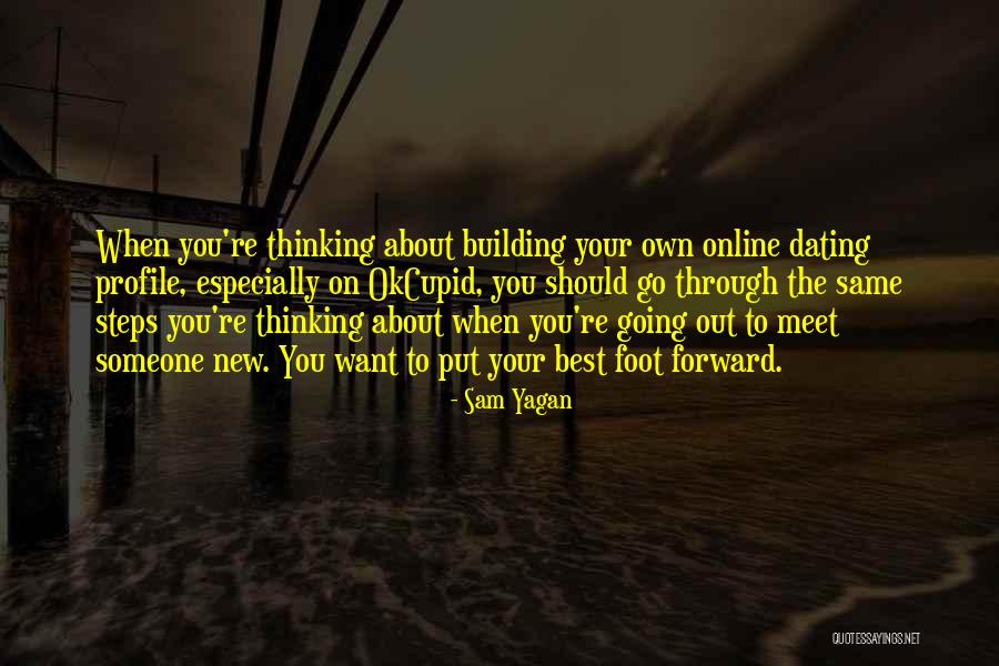 Your Profile Quotes By Sam Yagan