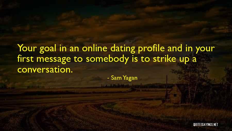 Your Profile Quotes By Sam Yagan