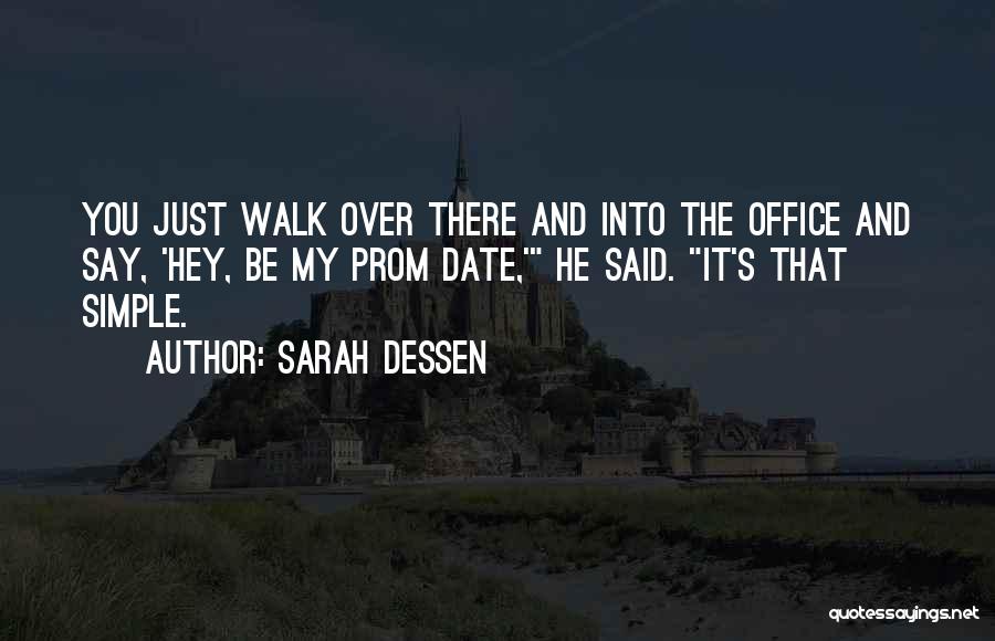 Your Prom Date Quotes By Sarah Dessen