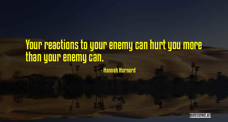 Your Reactions Quotes By Hannah Hurnard Your Reactions Quotes By Hannah Hurnard