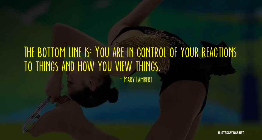 Your Reactions Quotes By Mary Lambert Your Reactions Quotes By Mary Lambert