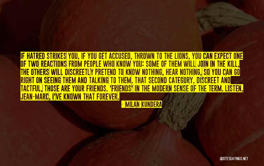 Your Reactions Quotes By Milan Kundera Your Reactions Quotes By Milan Kundera