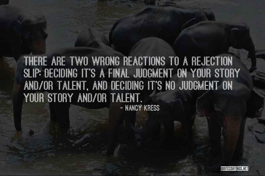 Your Reactions Quotes By Nancy Kress Your Reactions Quotes By Nancy Kress