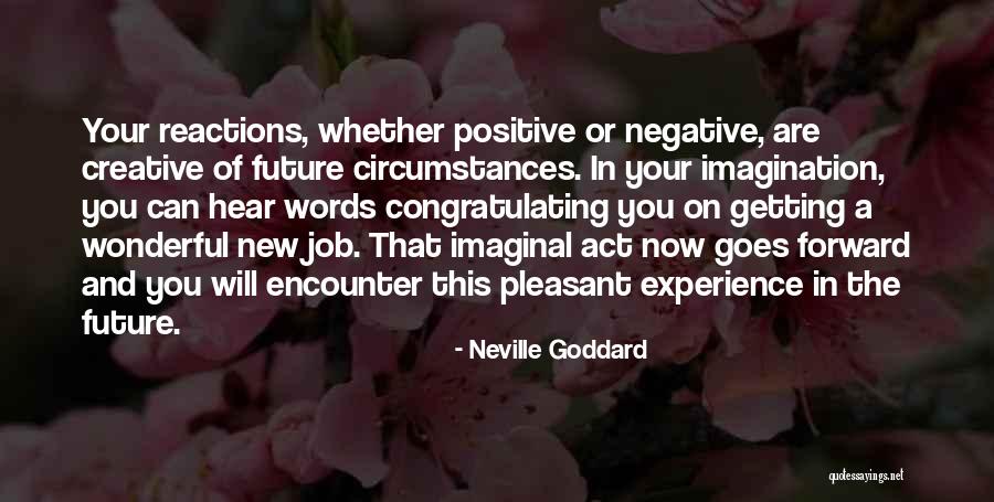 Your Reactions Quotes By Neville Goddard Your Reactions Quotes By Neville Goddard
