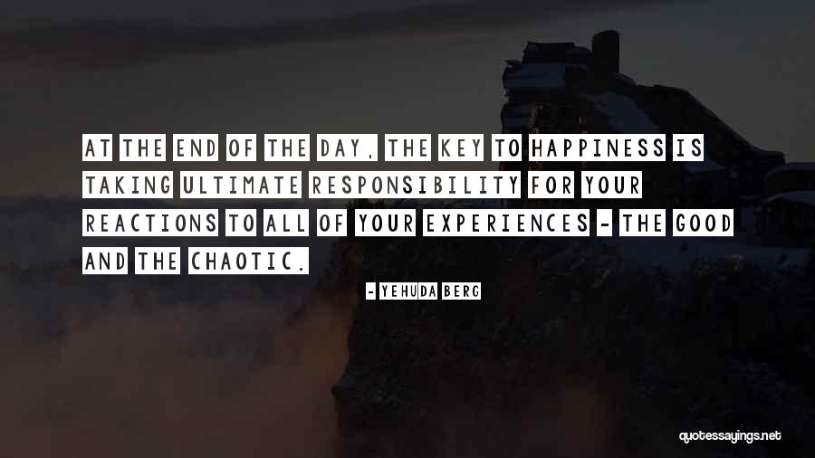 Your Reactions Quotes By Yehuda Berg Your Reactions Quotes By Yehuda Berg