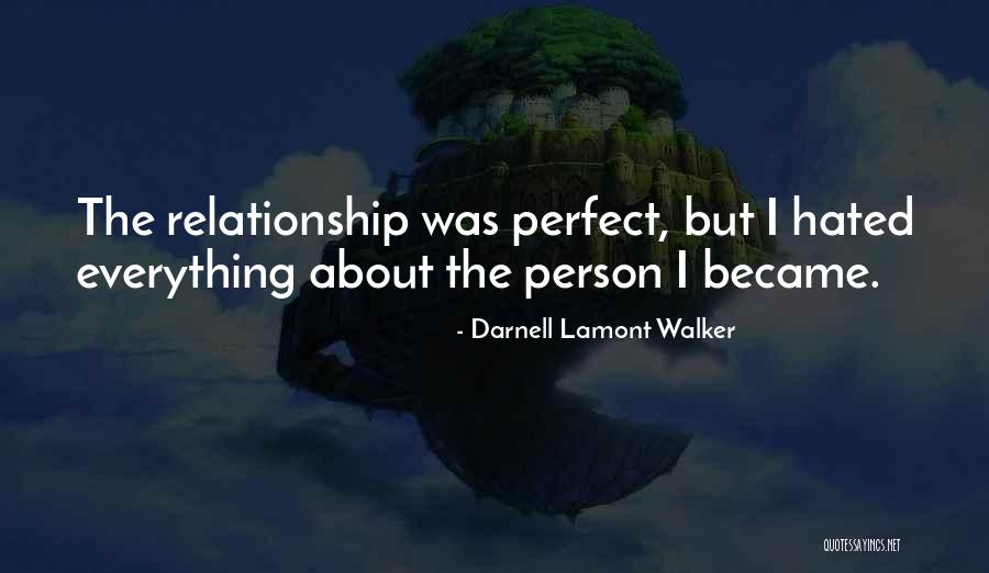 Your Relationship With Your Boyfriend Quotes By Darnell Lamont Walker