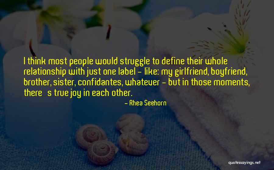 Your Relationship With Your Boyfriend Quotes By Rhea Seehorn Your Relationship With Your Boyfriend Quotes By Rhea Seehorn