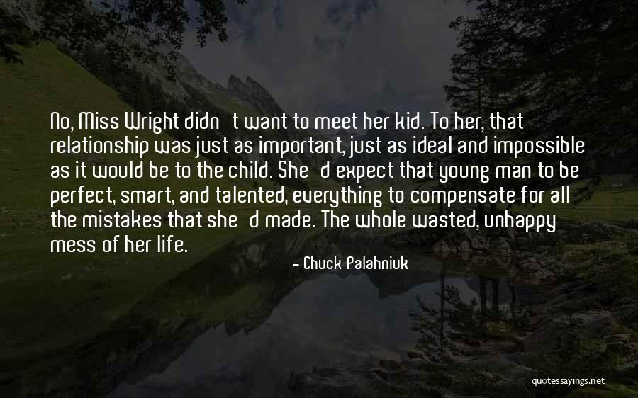 Your Relationship With Your Parents Quotes By Chuck Palahniuk