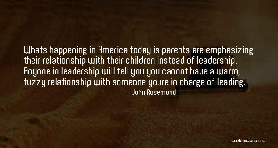 Your Relationship With Your Parents Quotes By John Rosemond