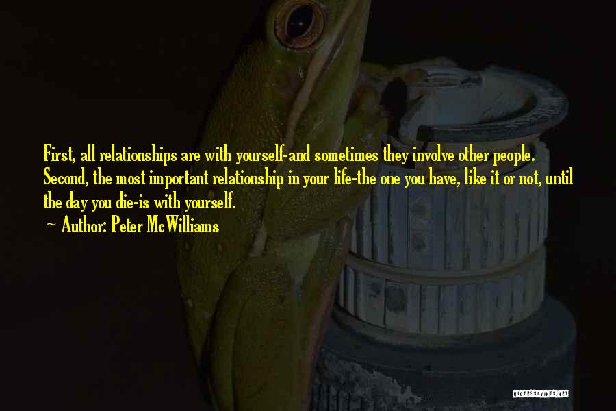 Your Relationship With Yourself Quotes By Peter McWilliams
