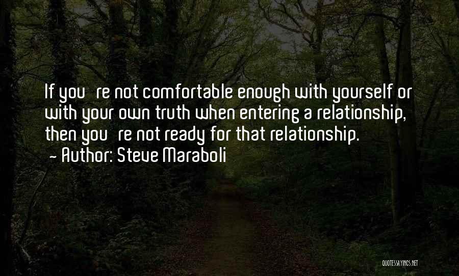 Your Relationship With Yourself Quotes By Steve Maraboli