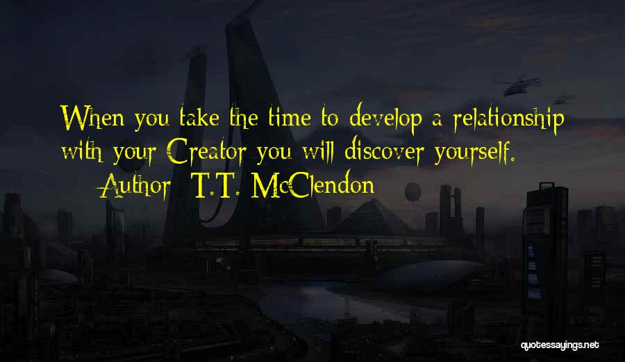 Your Relationship With Yourself Quotes By T.T. McClendon