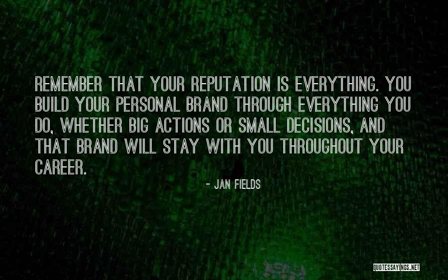 Your Reputation Quotes By Jan Fields Your Reputation Quotes By Jan Fields