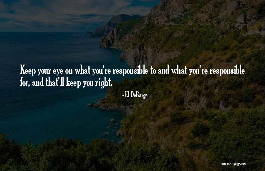 Your Responsible Quotes By El DeBarge