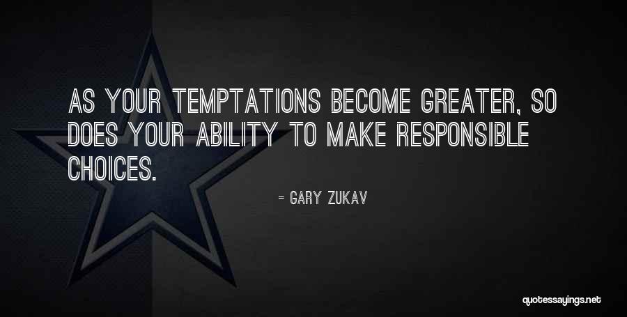 Your Responsible Quotes By Gary Zukav