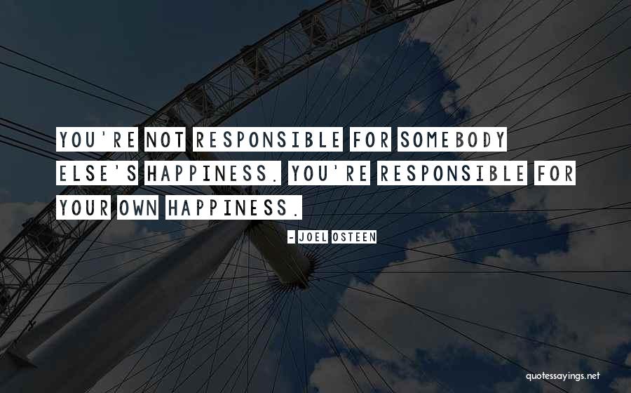 Your Responsible Quotes By Joel Osteen