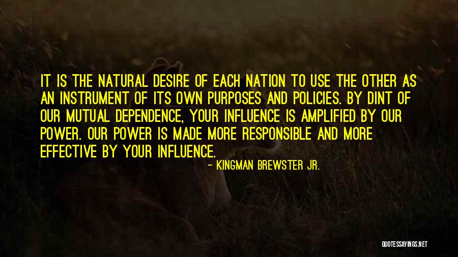 Your Responsible Quotes By Kingman Brewster Jr. Your Responsible Quotes By Kingman Brewster Jr.