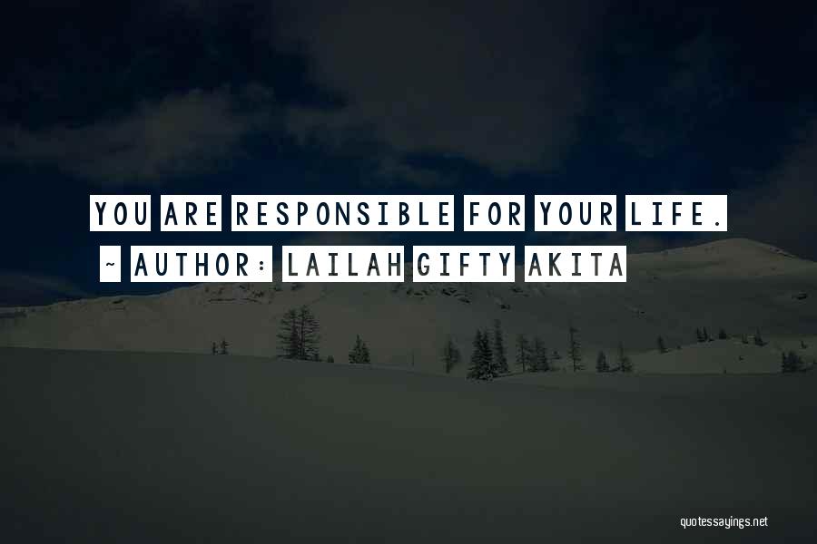 Your Responsible Quotes By Lailah Gifty Akita
