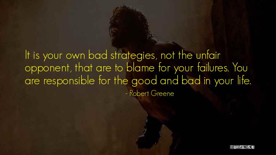 Your Responsible Quotes By Robert Greene