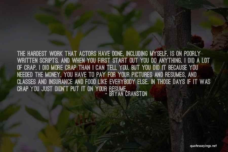 Your Resume Quotes By Bryan Cranston Your Resume Quotes By Bryan Cranston