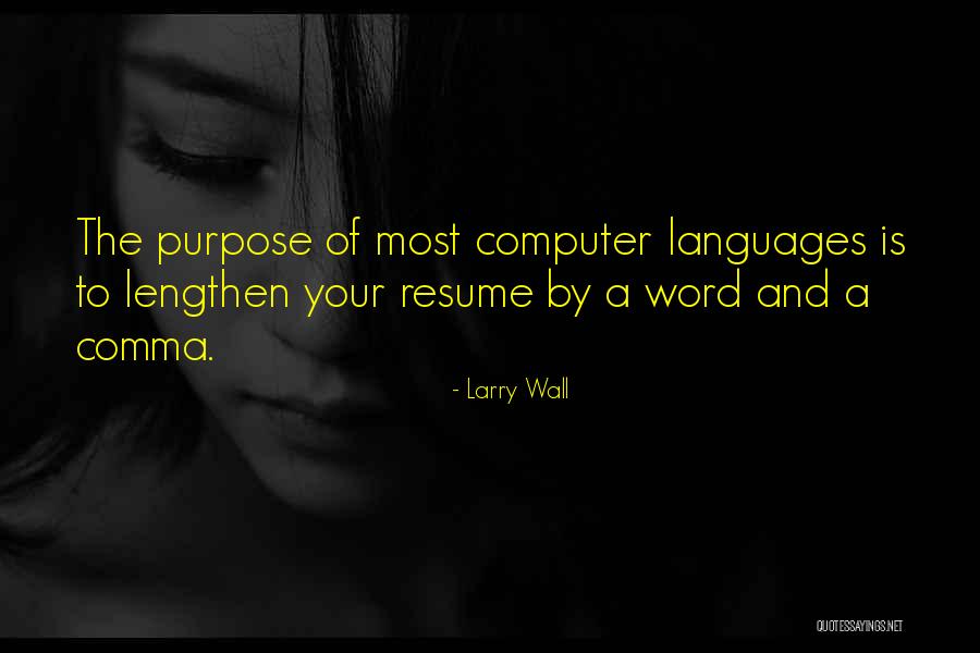 Your Resume Quotes By Larry Wall Your Resume Quotes By Larry Wall