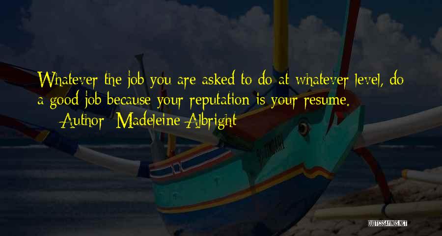 Your Resume Quotes By Madeleine Albright