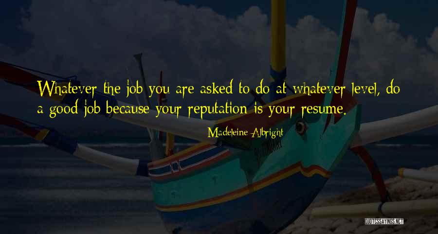 Your Resume Quotes By Madeleine Albright