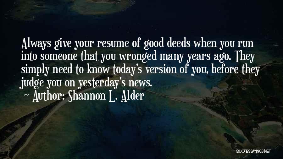 Your Resume Quotes By Shannon L. Alder