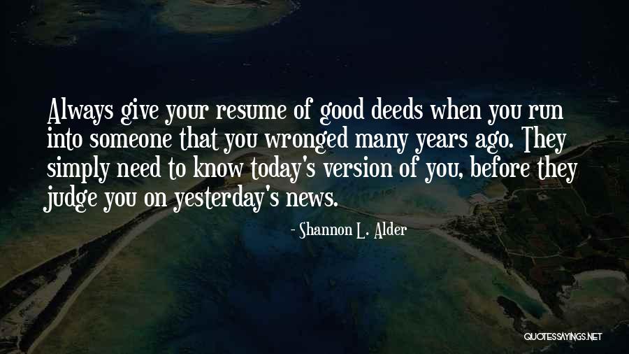 Your Resume Quotes By Shannon L. Alder