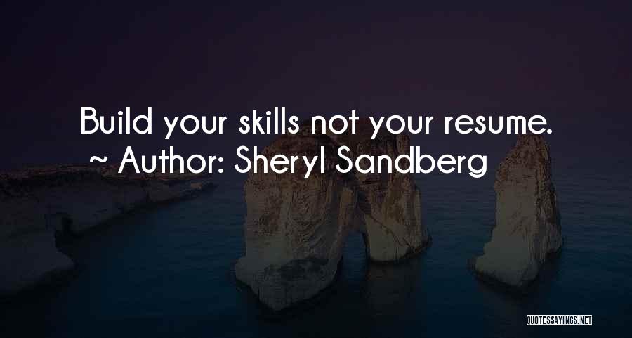 Your Resume Quotes By Sheryl Sandberg