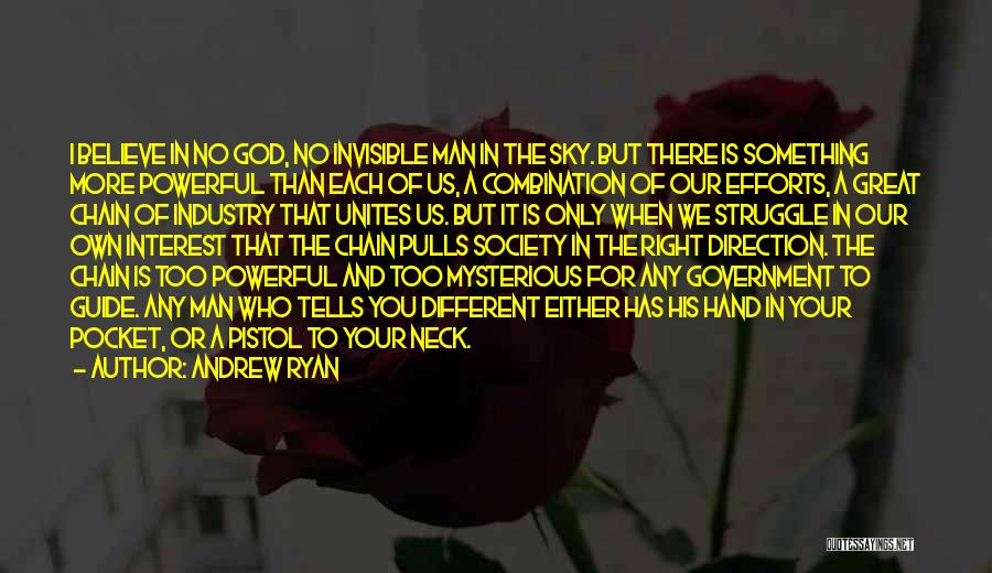 Your Right Hand Man Quotes By Andrew Ryan Your Right Hand Man Quotes By Andrew Ryan